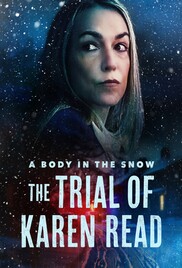 A Body In The Snow The Trial of Karen Read